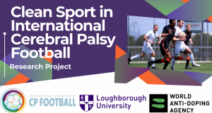 Clean Sport in International CP Football: Research Project