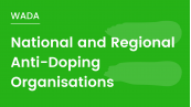 National and Regional Anti-Doping Organisations 