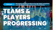 Teams & Players Progressing