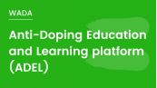 Anti-Doping Education and Learning platform (ADEL)